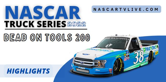 Dead On Tools 200 At Darlington NASCAR Truck Highlights 2022