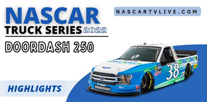 DoorDash 250 At Sonoma NASCAR Truck Highlights 2022