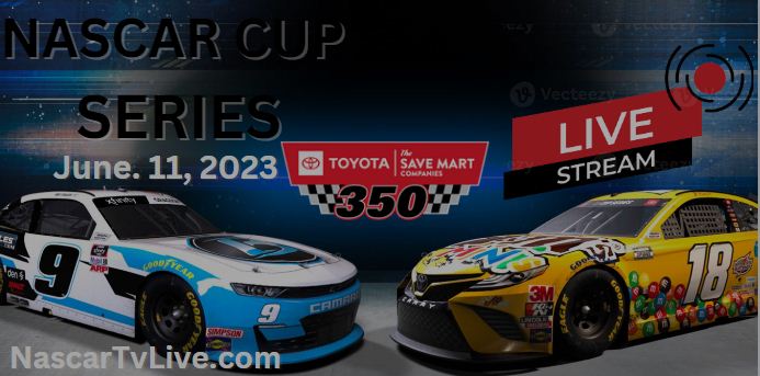 toyota-save-mart-350-nascar-cup-live-stream-full-replay