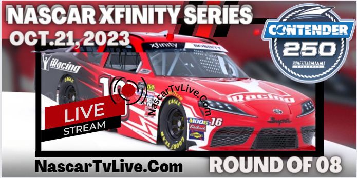Contender Boats 250 Live Stream 2023 | NASCAR Xfinity Series | HOMESTEAD-MIAMI