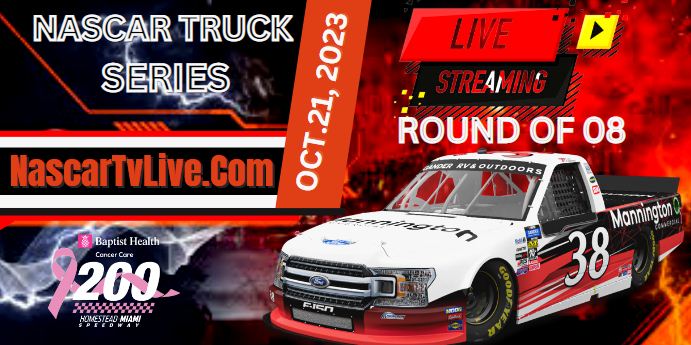 NASCAR Truck Series Baptist Health 200 Live Stream