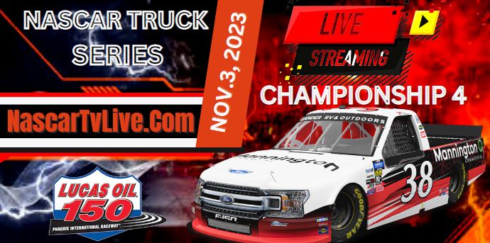 NASCAR Truck Series Lucas Oil 150 Live Stream