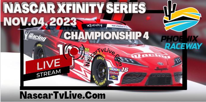 NASCAR Xfinity Series Championship at Phoenix Live Stream