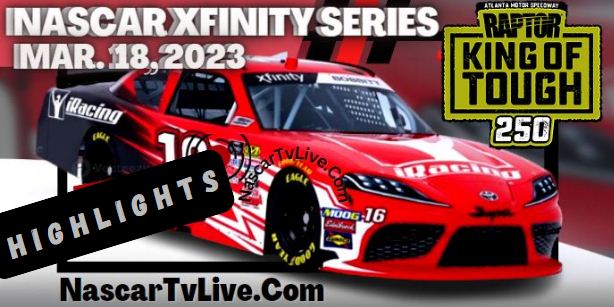 NASCAR Xfinity Alsco Raptor 250 At Atlanta Highlights