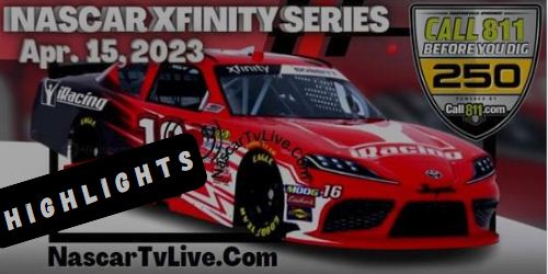 NASCAR Xfinity Call811 Com Before You Dig 250 At MARTINSVILLE Highlights