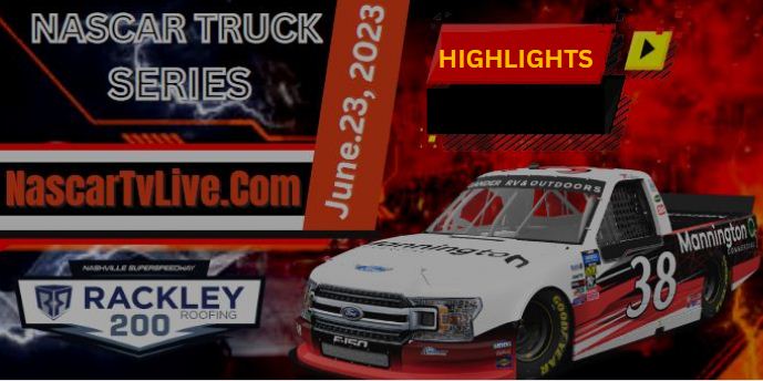 Nascar Truck RACKLEY ROOFING 200 At World Wide 24Jun2023