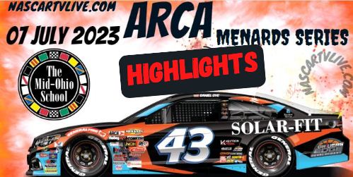 ARCA Menards Series Zinsser SmartCoat 150 At Mid-Ohio Highlights