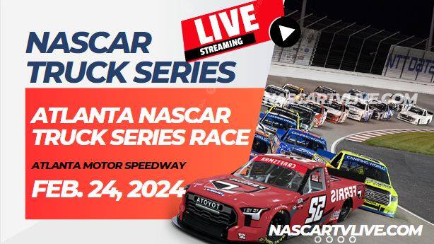 [[NASCAR]] Fr8 208 Atlanta Truck Series Race Live Stream Live Stream 2024