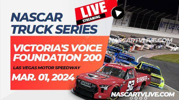 [[NASCAR Truck]] Victorias Voice Foundation 200 Live Stream 2024