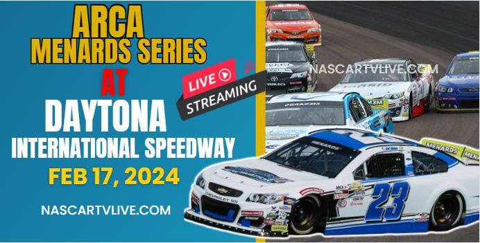 Lucas Oil 200 ARCA Menards Series Daytona Live Stream