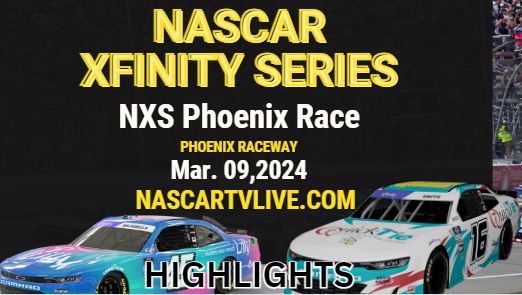 NXS Phoenix 200 Race NASCAR Xfinity Highlights 09Mar2024