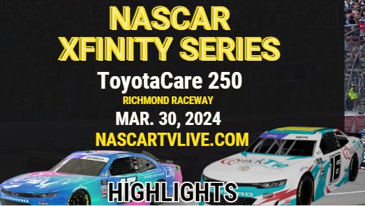 [NASCAR Xfinity] ToyotaCare 250 Practice Live Stream 2024