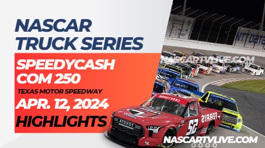 SpeedyCash Com 250 NASCAR Truck Highlights 12Apr2024
