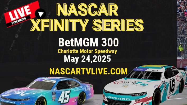 [NASCAR Xfinity] BetMGM 300 Live Stream 2025