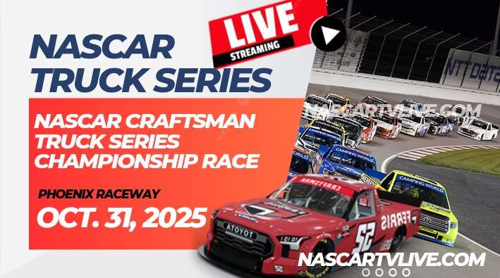 [[NASCAR Truck]] Phoenix Championship Race Live Stream 2025